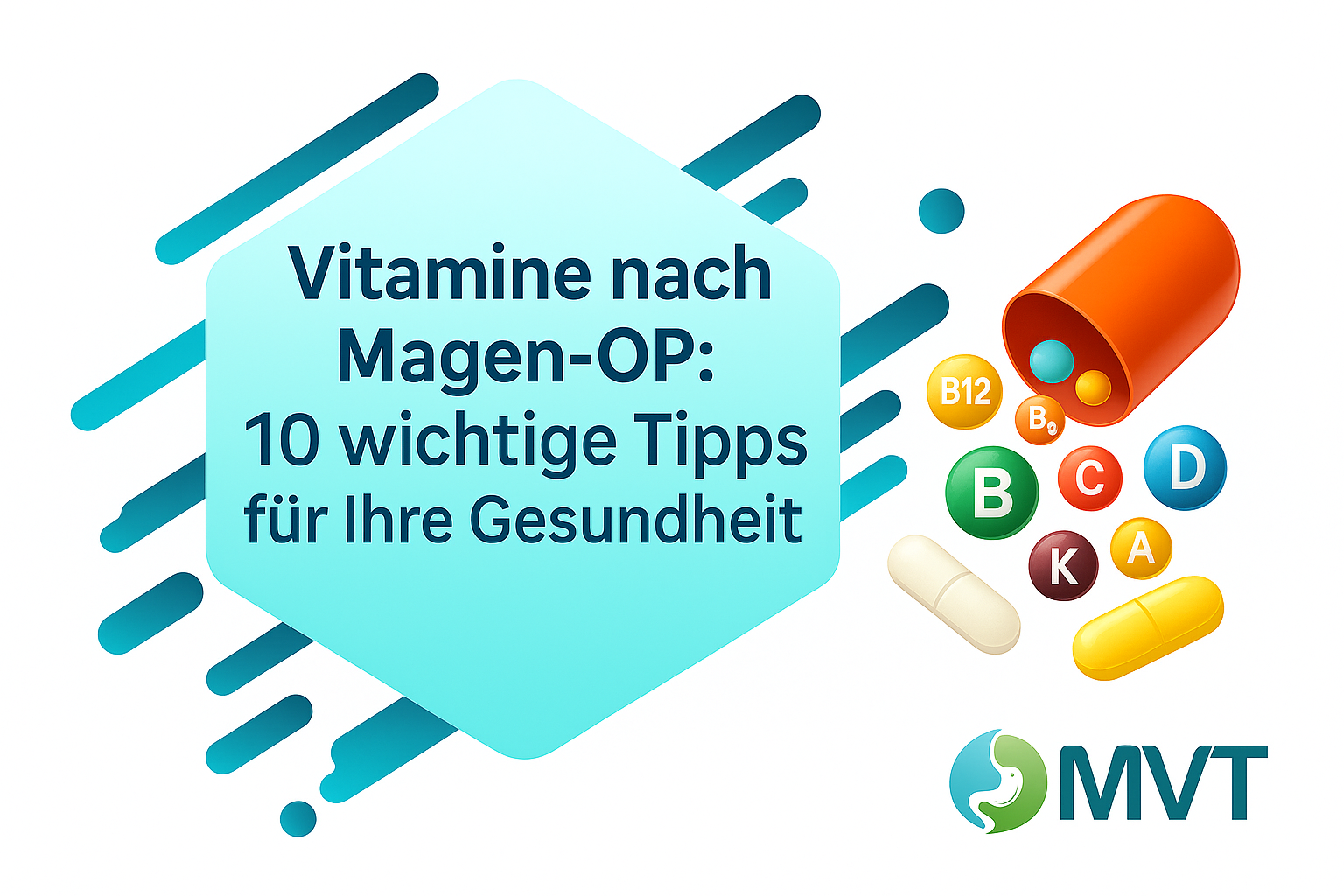 Vitamine nach Magen-OP: 10 wichtige Tipps für Ihre Gesundheit